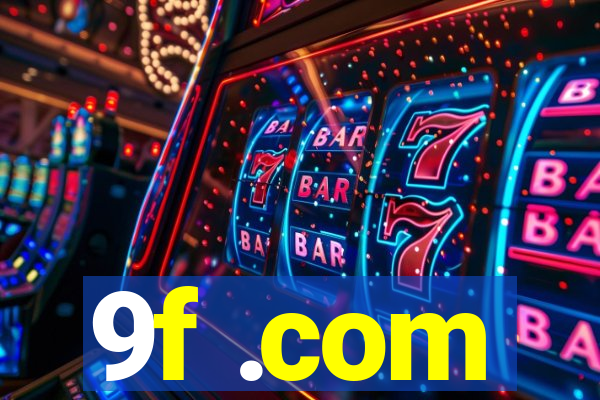 9f .com